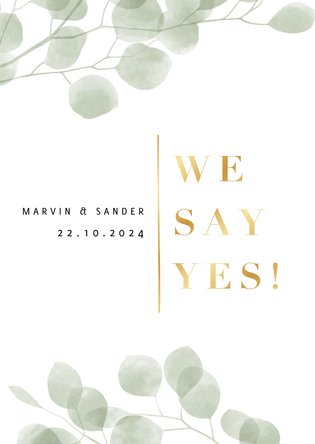 Stijlvolle trouwkaart waterverf eucalyptus gouden we say yes