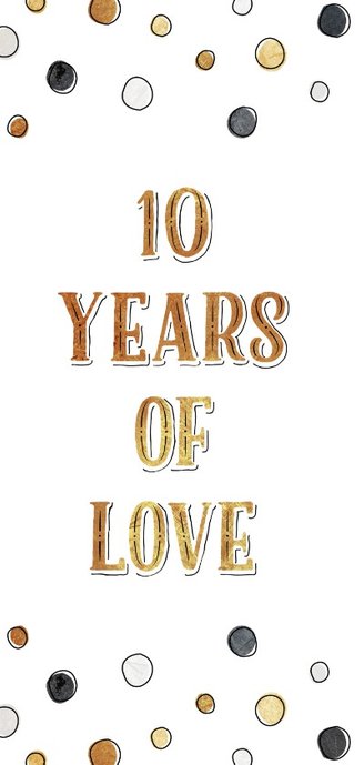 Jubileumkaart 10 jaar met jaartallen, hart en confetti 2