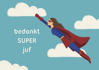 Bedankkaartje superjuf superheld