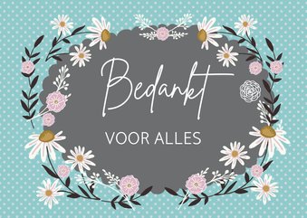 Bedankt met magrietjes en bloemen