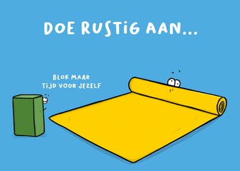 Beterschapskaart yoga blok maar tijd voor jezelf