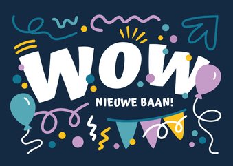 Felicitatie kaart nieuwe baan wow 