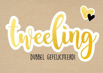 Felicitatie -  tweeling dubbel gefeliciteerd