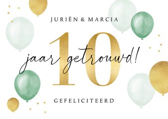 Felicitatiekaart 10 jaar getrouwd goud ballonnen huwelijk