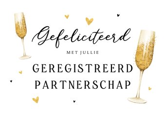 Felicitatiekaart geregistreerd partners champagne hartjes