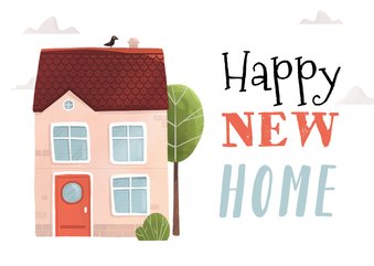 Felicitatiekaart happy new home nieuwe woning 