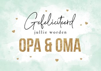 Felicitatiekaart opa en oma kleinkind waterverf groen