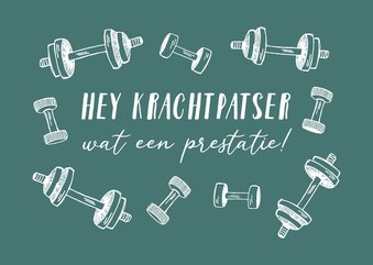 Felicitatiekaart voor een krachtpatser