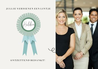 Fotokaart bedankt helden jullie verdienen een lintje