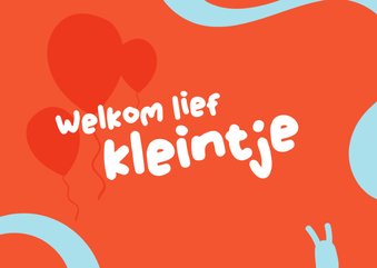 Geboorte felicitatie - Welkom lief kleintje