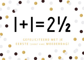 Grappige moederdagkaart voor een mommy-to-be 1+1=2½