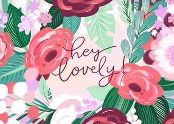 Hey lovely bloemenkaart