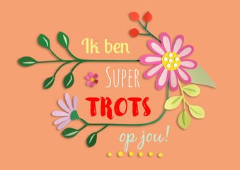 Ik ben super trots op jou! - bloemen