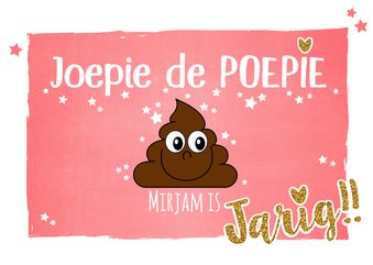 Jarig joepie de poepie