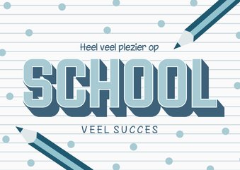 Kinderkaartje veel plezier op school potloden blauw