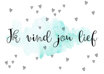 Liefdekaart ik vind jou lief handlettering en waterverf