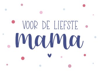 Moederdag kaart - Voor de liefste mama