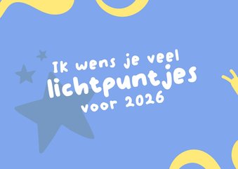 Nieuwjaarskaart ik wens je veel lichtpuntjes voor 2026
