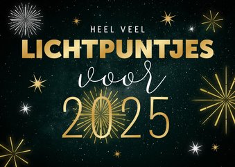 Nieuwjaarskaart veel lichtpuntjes in 2025 vuurwerk goud