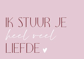 Sterkte kaart KWF ik stuur je heel veel liefde