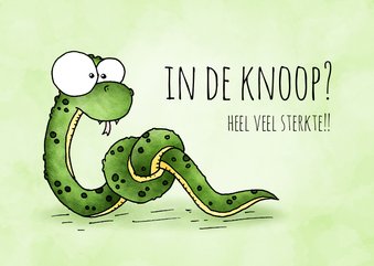 Sterkte kaart slang - In de knoop? Heel veel sterkte!