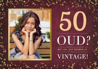 Stijlvolle verjaardagskaart 50 jaar - oud of vintage?