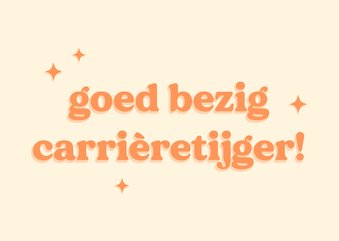 Trendy felicitatiekaart voor een nieuwe baan carrièretijger