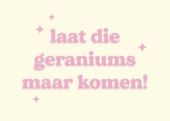 Trendy felicitatiekaart voor pensioen met geraniums grapje