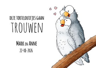 Trouwkaart deze tortelduifjes gaan trouwen
