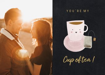 Valentijnskaart you're my cup of tea met foto