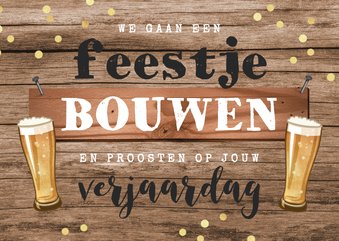 Verjaardagskaart feestje bouwen bier confetti hout stoer