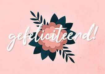 Verjaardagskaart gefeliciteerd met bloem