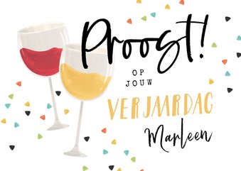 Verjaardagskaart proost wijn confetti gefeliciteerd