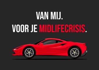 Verjaardagskaart sportauto voor je midlifecrisis