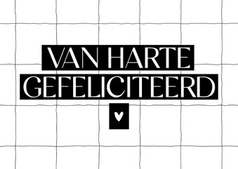 Verjaardagskaart van harte gefeliciteerd hartje zwartwit