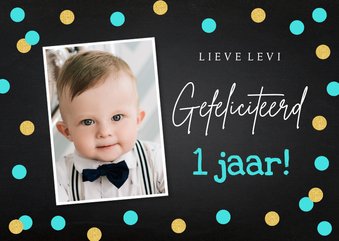 Verjaardagskaart zwart foto dots goudlook jongen 1 jaar