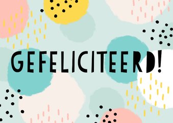 Vrolijke verjaardagskaart 'gefeliciteerd' stippen en strepen