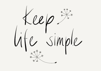 Wenskaart Keep life simple