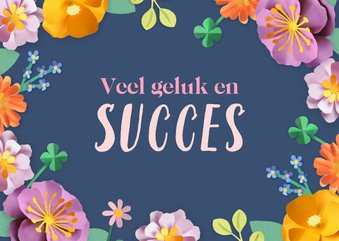 Wenskaart veel geluk en succes bloemenrand