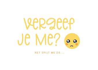 Wenskaart vergeef je me met zielige emoji