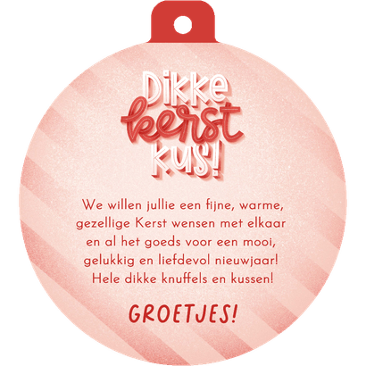 Kerstkaart kerstbal kerstkrans 'Dikke Kerstkus' en streepjes Achterkant