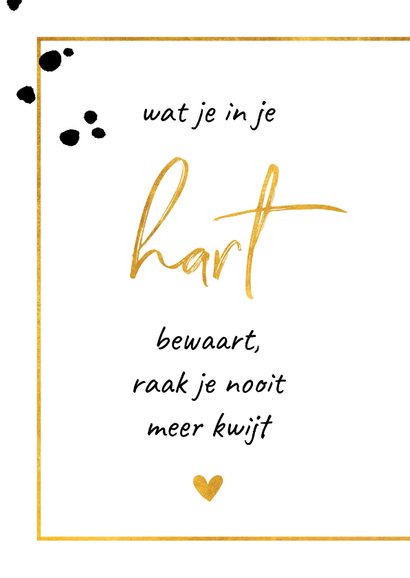 Condoleance 'Wat je in je hart bewaart' gouden kader 2