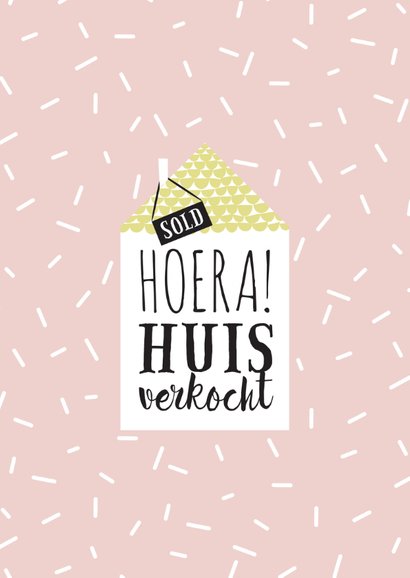 Felicitatie huis verkocht 2