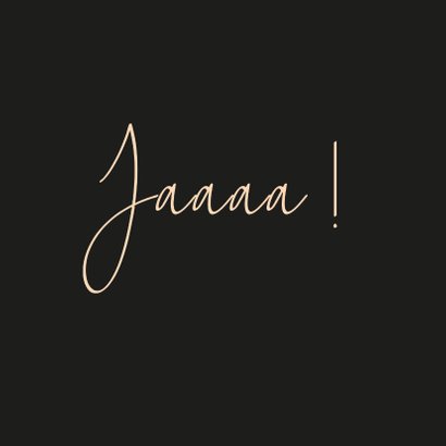 Felicitatie huwelijk Jaaaa this says it all 2