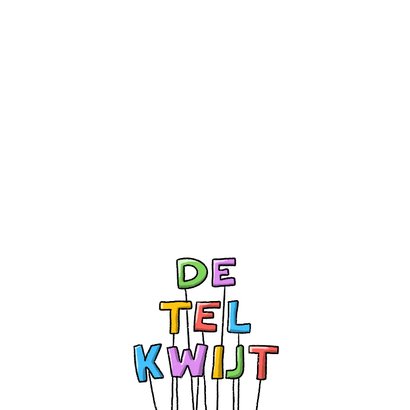 Felicitatie kaart de tel kwijt kaart voor een verjaardag 2