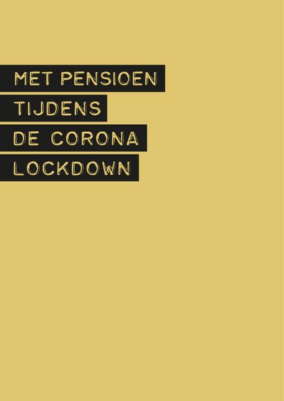 Felicitatie Pensioen in een historisch moeilijke tijd 2