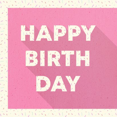 Felicitatiekaart 'HAPPY BIRTHDAY' typografisch met confetti 2