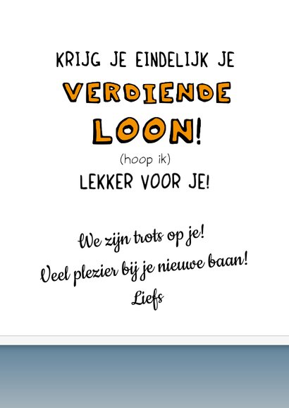 Felicitatiekaart nieuwe baan verdiende loon 3