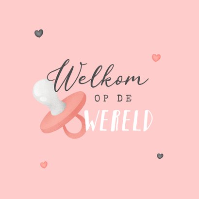 Felicitatiekaart welcome baby girl meisje speentje 2