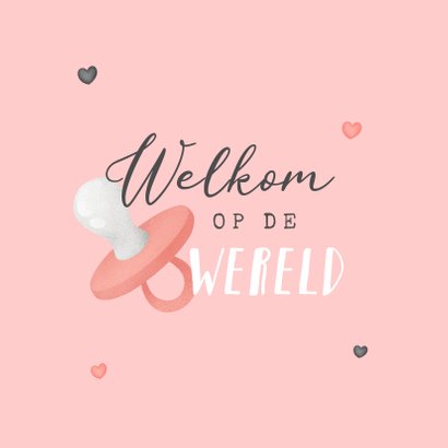 Felicitatiekaart welcome baby girl meisje speentje 2